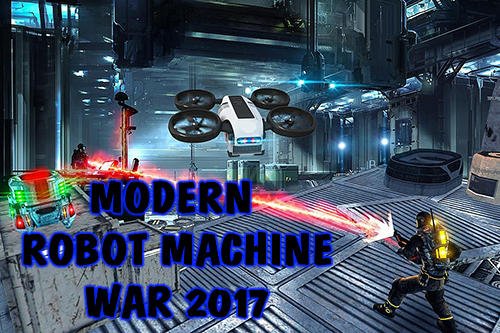 download Modern robot machine war 2017 apk